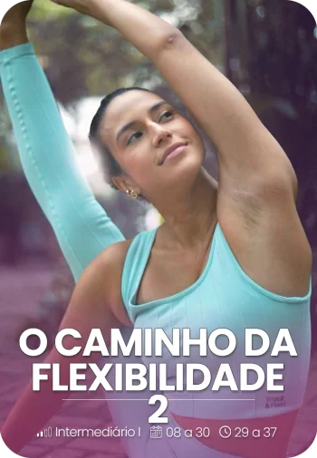 O Caminho da Flexibilidade 2