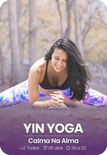 Yin Yoga - Calma Na Alma